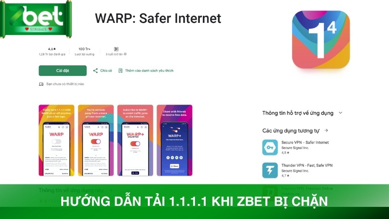 Hướng dẫn tải 1.1.1.1 khi Zbet bị chặn và cài đặt dễ dàng