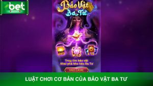 Thông tin luật chơi game quay hũ đổi thưởng Bảo vật Ba Tư 