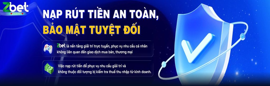 Banner zbet nạp rút an toàn và bảo mật tuyệt đối