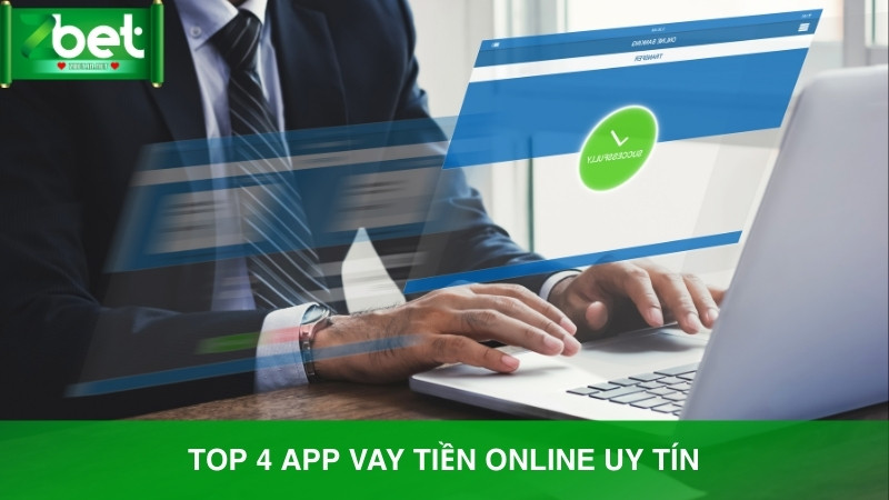 Top 4 app vay tiền online uy tín cược Zbet không thế chấp 2026